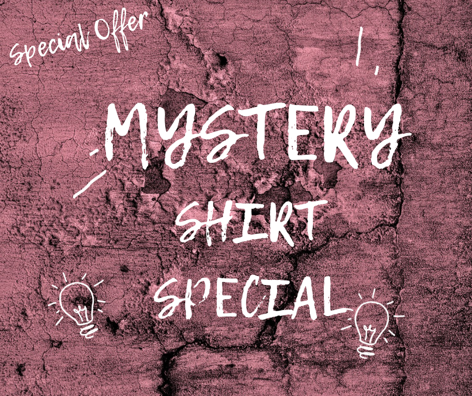 Mystery shirt Special